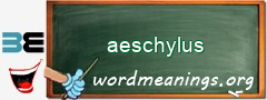 WordMeaning blackboard for aeschylus